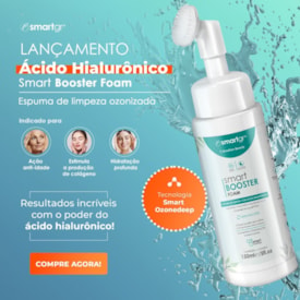 Smart Booster Foam c/ Ácido Hialurônico - Espuma de Limpeza Ozonizada 150ml - Smart GR